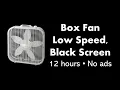 Download Lagu Box Fan - Low Speed, Black Screen 💨⬛ • 12 hours • No ads
