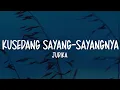 Lagu Judika - Kusedang Sayang-Sayangnya (Lirik Lagu)