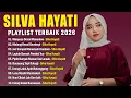 Lagu SILVA HAYATI FULL ALBUM TERBAIK 2026 || KUMPULAN LAGU MINANG TERBAIK SILVA HAYATI