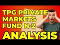 TPG Private Markets Fund SEC Filing My Take on Fees Risks