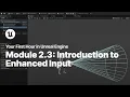 Introduction to Enhanced Input Action Mapping in Unreal Engine
