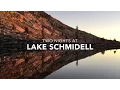 Backpacking Desolation Wilderness - Two Nights at Lake Schmidell