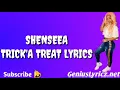 Shenseea - Trick'a Treat Lyrics