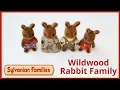 Wildwood Brown Rabbit Family - Sylvanian families Calico Critters