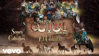 Banda Carnaval - El Chinito (En Vivo / Audio)