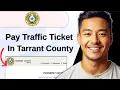 How to Pay Traffic Ticket Online in Tarrant County