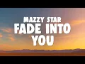 Lagu Mazzy Star - Fade into You