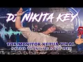 DUGEM DJ DISCOTIK TOR MONITOR KETUA FYP 2025❗REMIK FUNKOT TREND MASA KINI FULL BASS