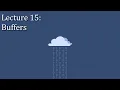 CSE 312 Lecture 15 Buffers