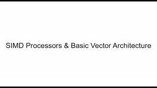 Vector Processor in SIMD and Basic Vector Architecture Part