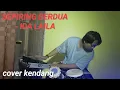 Download Lagu SEPIRING BERDUA - IDA LAILA (COVER KENDANG)