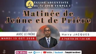 | Matinée De Jeûne et de prière | Mardi 13  Octobre 2026 Sermon | Fr. Harry JACQUES  |