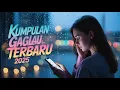 Download Lagu KUMPULAN LAGU GALAU | KUMPULAN LAGU GALAU 2025 | KUMPULAN LAGU GALAU BISA DI DOWNLOAD