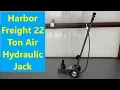 22 Ton Air Powered Hydraulic Floor Jack Harbor Freight Unboxing assembly and review