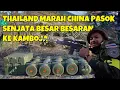 THAILAND MURKA CHINA PASOK PERSENJATAAN BESAR BESARAN KE KAMBOJA