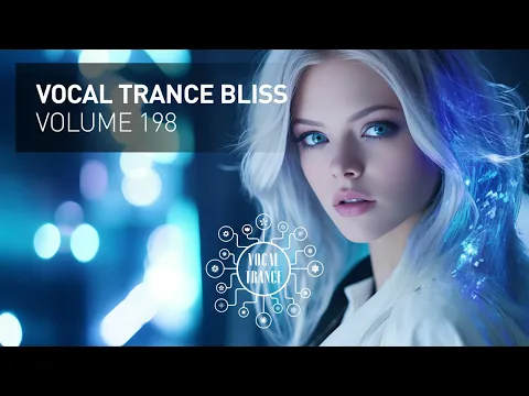 Download MP3 VOCAL TRANCE BLISS VOL. 198 [FULL SET]