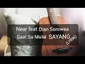 Download Lagu Near - saat sa mulai sayang ft Dian Sorowea ( Lyrik Video )