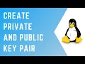 How to create a Private and Public key pair Tutorial Terminal