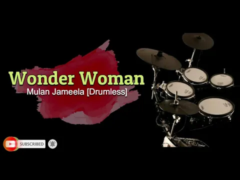 Download MP3 Mulan Jameela - Wonder Woman [Drumless]