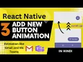 React Native Scroll Animation - Part 3 Add New Button Animation in Hindi Engineer Codewala