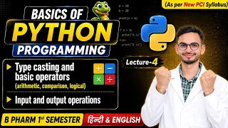 L-4 Type casting and basic operators Input and output operations B Pharmacy 1st sem Python