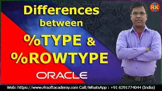 Differences between TYPE and ROWTYPE TYPE and ROWTYPE in Oracle oracle PLSQL tutorial