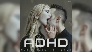The Shah Hand ADHD 