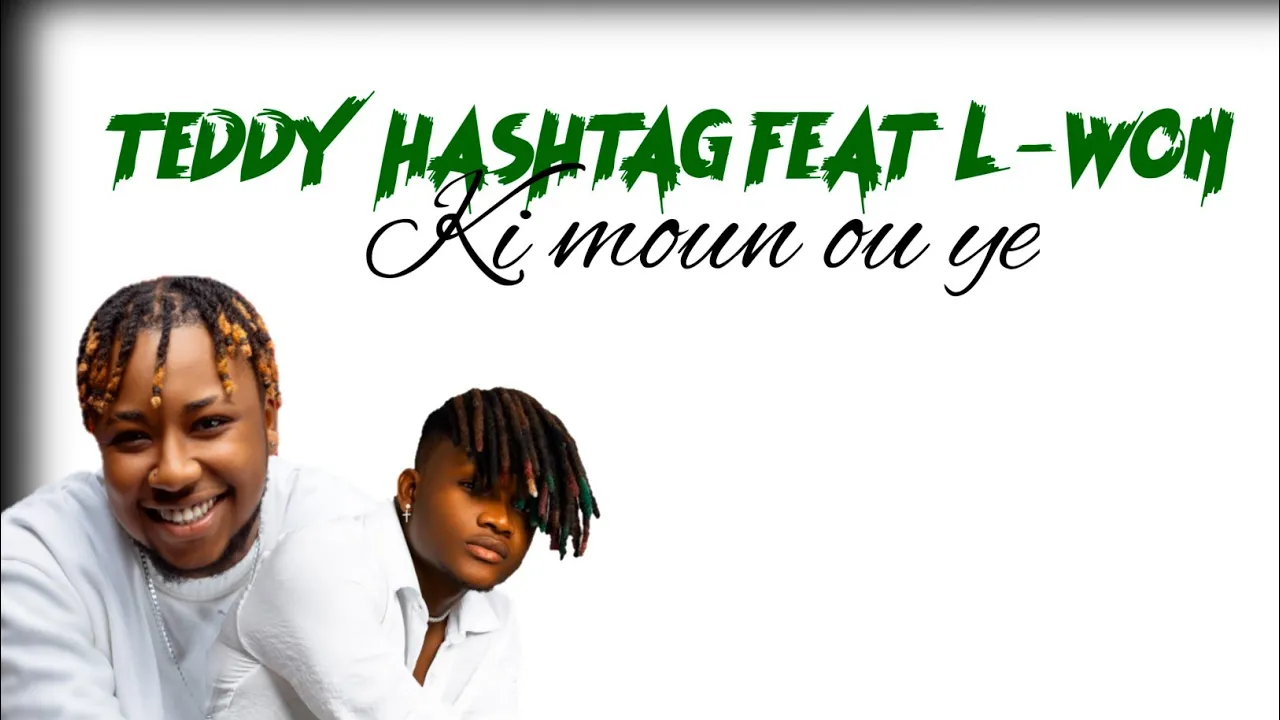 TEDDY HASHTAG FEAT L-WON🫠KI MOUN OU YE 🫠OFFICIAL LYRICS TEDDY HASHTAG FEAT L-WON🫠KI MOUN OU YE 🫠OFFICIAL LYRICS