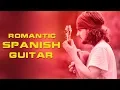 Download Lagu Romantic Spanish Guitar Music | Relaxing of Rumba - Cha Cha Cha - Samba - Tango Instrumental Music