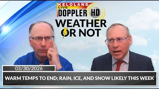 Warm temps to end Rain ice snow likely this week Weather or Not