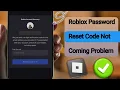 Roblox Password Reset Code Not Coming Fix Roblox Verification Code Problem 2025