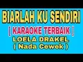 Download Lagu BIARLAH KU SENDIRI [ KARAOKE ] NADA CEWEK LAGU LAWAS INDONESIA