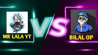  mr lala yt x bilal op 