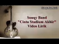 Download Lagu Souqy band cinta stadium akhir