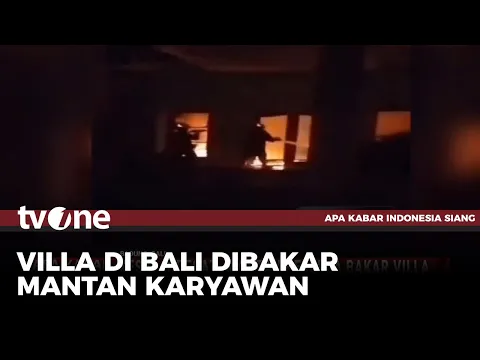 Sakit Hati Dipecat, Mantan Karyawan Nekat Bakar Villa