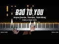 Download Lagu Ariana Grande, Normani, Nicki Minaj - Bad To You (Charlie’s Angels Soundtrack) PIANO COVER