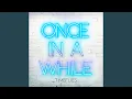 Download Lagu Once In a While