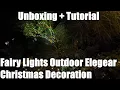Fairy Lights Outdoor Elegear Christmas Decoration 8 Modes Christmas Unboxing and instructions