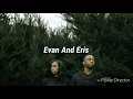 Evan And Eris - Be Alright (feat. Steven Malcolm) [Legendado]
