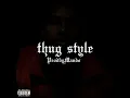 Thug Style