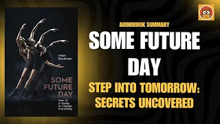 Some Future Day by Marc Beckman Audiobook | Book Review in English