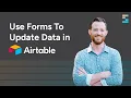 How to Update Existing Airtable Records with a Simple Form