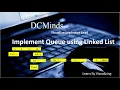 Implement Queue using Linked List Rear insertion
