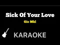 Lagu Gio Mkl - Sick Of Your Love | Karaoke Guitar Instrumental