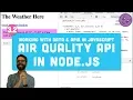 3 2 Open Air Quality API in Node js - Working with Data and APIs in JavaScript