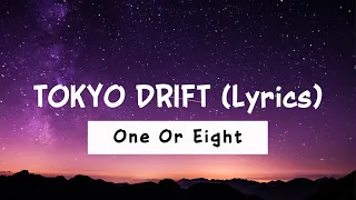 one or eight tokyo drift lyrics 