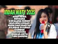 Download Lagu INDAH WATY FULL ALBUM 2025 ‼️ Anak dewa - nirwana - kepalang demen - manjing longan