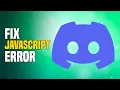 How To Fix Javascript Error On Discord SIMPLE