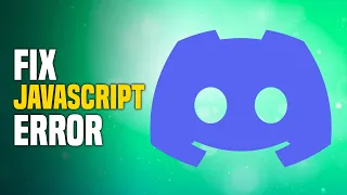 How To Fix Javascript Error On Discord SIMPLE