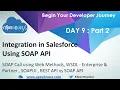 Integrating with Salesforce using SOAP API Enterprise Partner WSDL DAY 9 Part 2